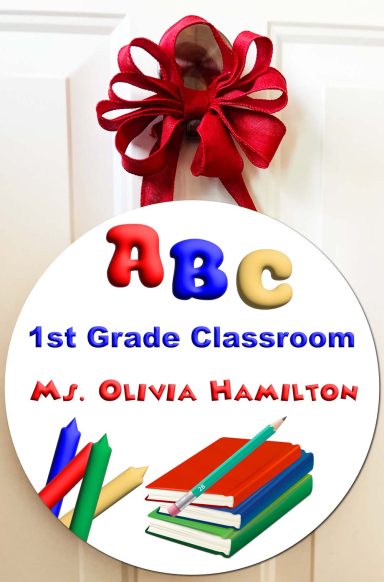 Sign for a 1st grade classroom featuring "ABC" and "Ms. Olivia Hamilton" with colored books and pencils.